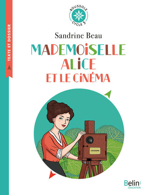 Mademoiselle Alice et le cinéma Boussole Cycle 3