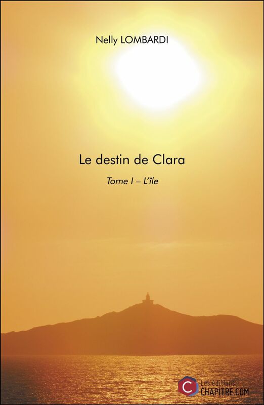 Le destin de Clara Tome I – L’île