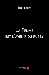 La Femme est l'avenir du rugby