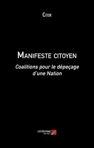 Manifeste citoyen Coalitions pour le dépeçage d’une Nation