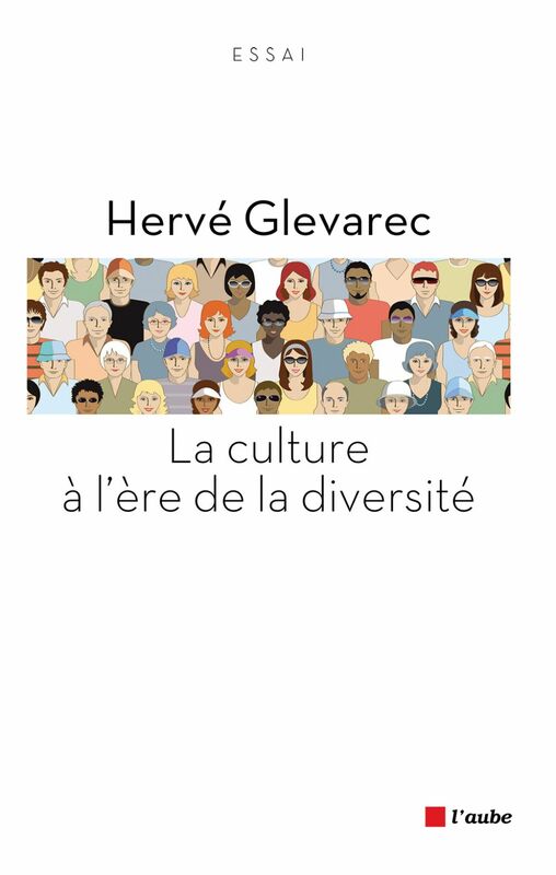 La culture à l'ère de la diversité Essai critique, trente ans après La Distinction