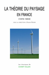 La théorie du paysage en France (1974-1994)