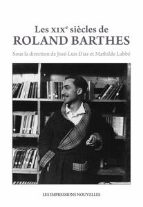 Les XIXe siècles de Roland Barthes