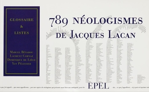 789 néologismes de Jacques Lacan Glossaire et listes