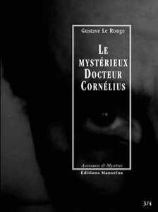 Le Mystérieux Docteur Cornélius, épisodes 3 et 4 Le Sculpteur de chair humaine / Les Lords de la « Main Rouge »