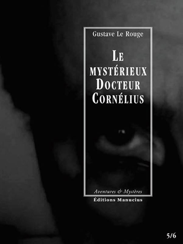 Le Mystérieux Docteur Cornélius, épisodes 5 et 6 Le Secret de l'île des pendus / Les Chevaliers du chloroforme