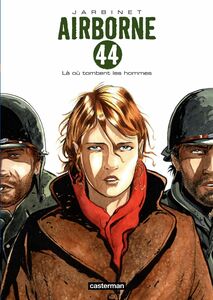 Airborne 44 (Tome 1) - Là où tombent les hommes