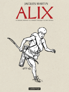 Alix - L'Intégrale N&B (Livre 1) Le Dernier Spartiate - Le Tombeau étrusque - Le Dieu sauvage