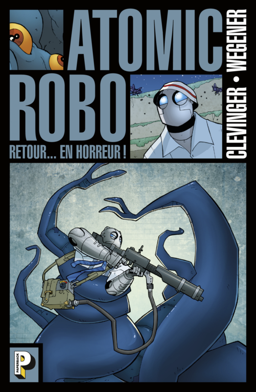 Atomic Robo (Tome 3)  - Retour en horreur