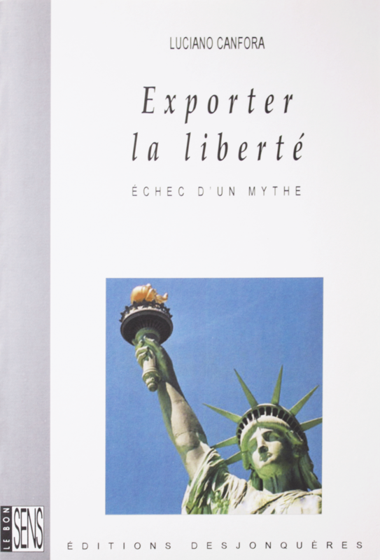 Exporter la liberté Echec d’un mythe