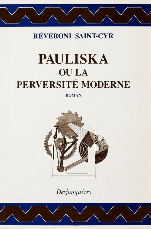 Pauliska ou la Perversité moderne Mémoires récents d’une Polonaise