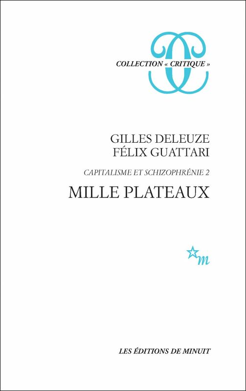 Mille plateaux Capitalisme et schizophrénie, 2