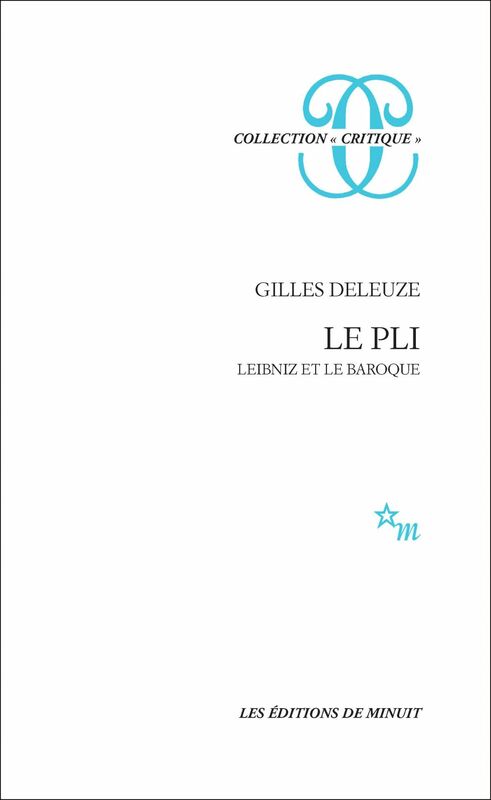 Le Pli. Leibniz et le Baroque