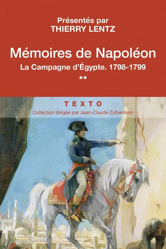 Mémoires de Napoléon Tome 2 La Campagne d'Egypte 1798-1799