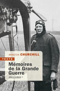 Mémoires de la Grande Guerre T1 1911-1915