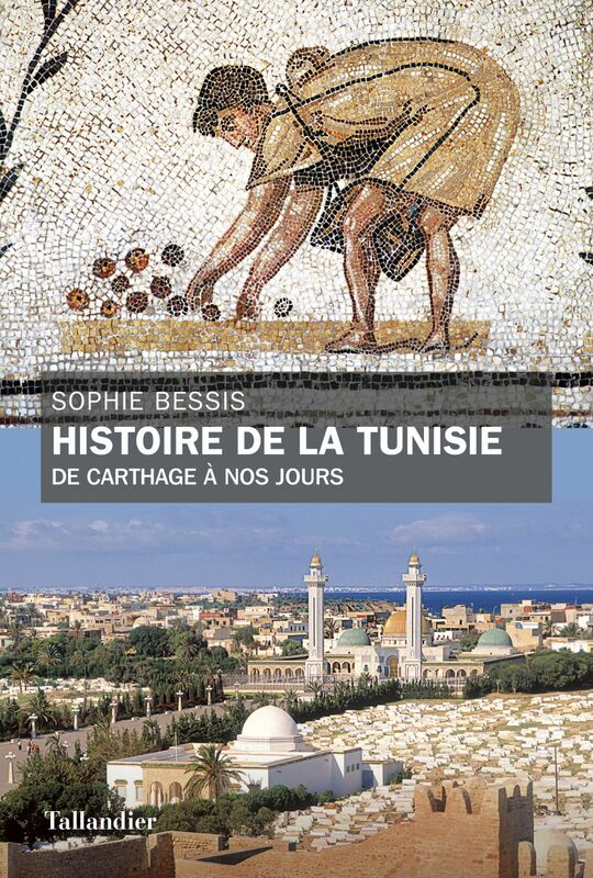 Histoire de la Tunisie De Carthage à nos jours