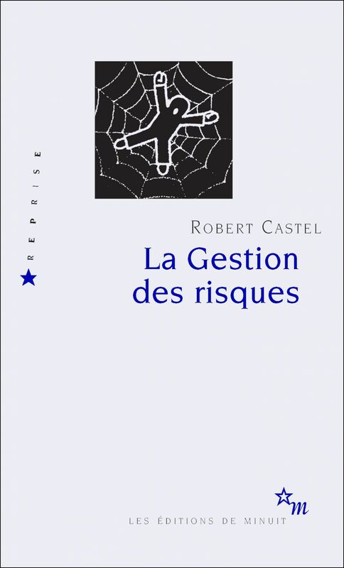La Gestion des risques De l'anti-psychiatrie à l'après-psychanalyse