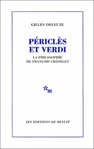 Périclès et Verdi La philosophie de François Châtelet