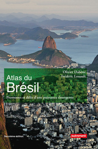 Atlas du Brésil. Promesses et défis d'une puissance émergente