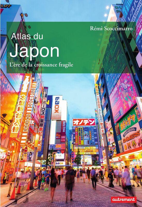 Atlas du Japon. L'ère de la croissance fragile