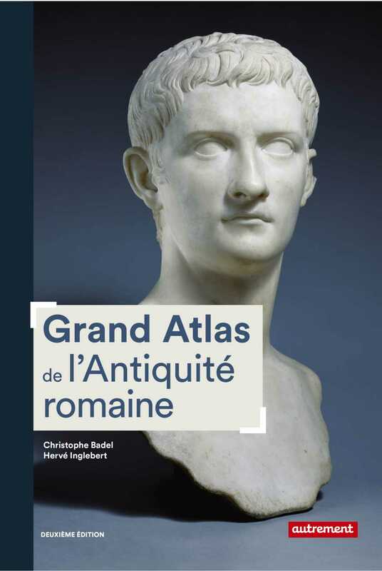 Grand Atlas de l'Antiquité romaine