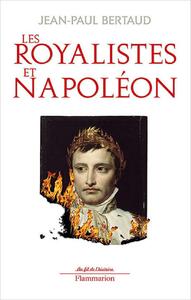 Les Royalistes et Napoléon