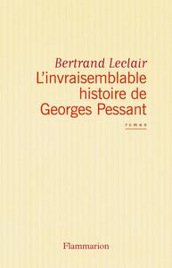 L'invraisemblable histoire de Georges Pessant