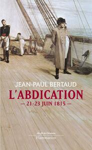 L'abdication 21-23 juin 1815