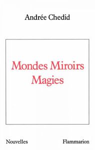 Mondes Miroirs Magies