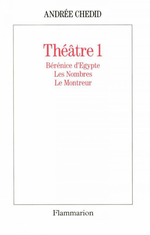 Théâtre 1. Bérénice d'Égypte, Les Nombres, Le monteur