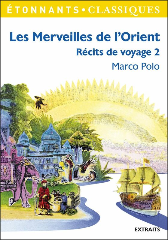 Les Merveilles de l'Orient - Le livre de Marco Polo
