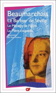 Théâtre de Beaumarchais : Le Barbier de Séville - Le Mariage de Figaro - La Mère coupable