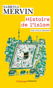 Histoire de l'islam Fondements et doctrines