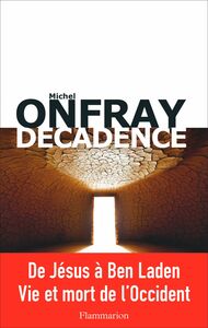 Décadence (Volume 1.2) - Naissance du christianisme. Brève encyclopédie du monde Volumes 8 à 14