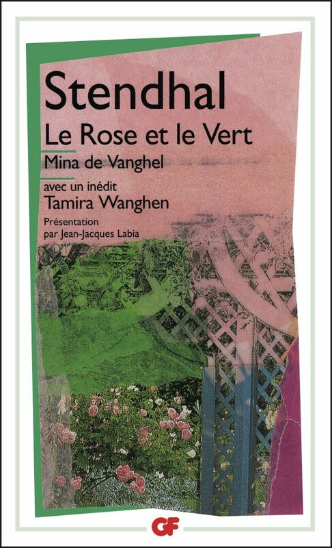 Le Rose et le Vert - Mina de Vanghel suivis de Tamira Wanghen et autres fragments inédits
