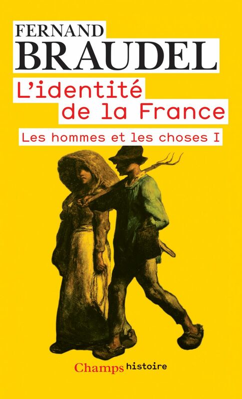 L'Identité de la France (Tome 2) - Les hommes et les choses I