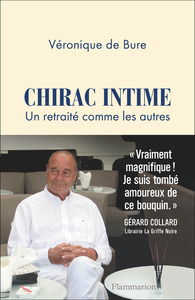 Chirac intime. Un retraité comme les autres