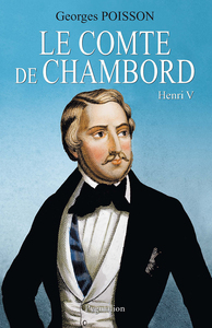 Le Comte de Chambord. Henri V
