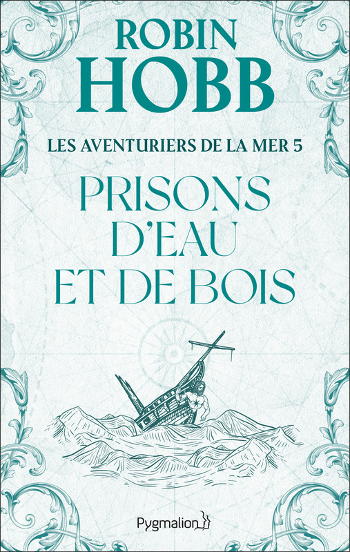 Les Aventuriers de la mer (Tome 5) - Prisons d'eau et de bois