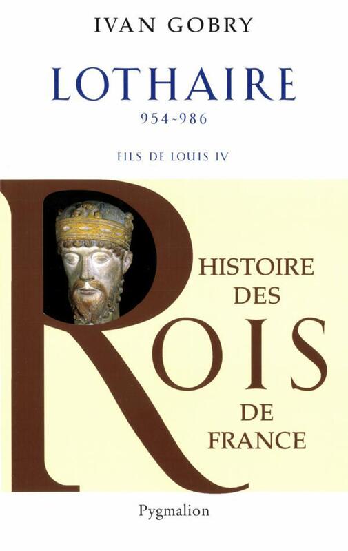Lothaire 954-986 fils de Louis IV