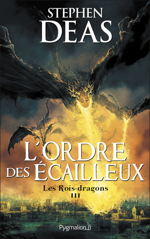 Les Rois-dragons (Tome 3) - L'Ordre des Écailleux