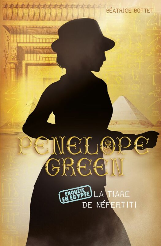 Pénélope Green (Tome 4) - La tiare de Néfertiti
