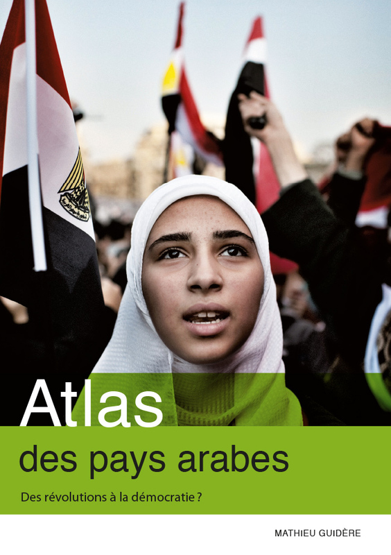 Atlas des pays arabes. Des révolutions à la démocratie