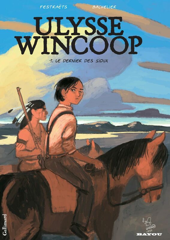 Ulysse Wincoop (Tome 1) - Le Dernier des Sioux