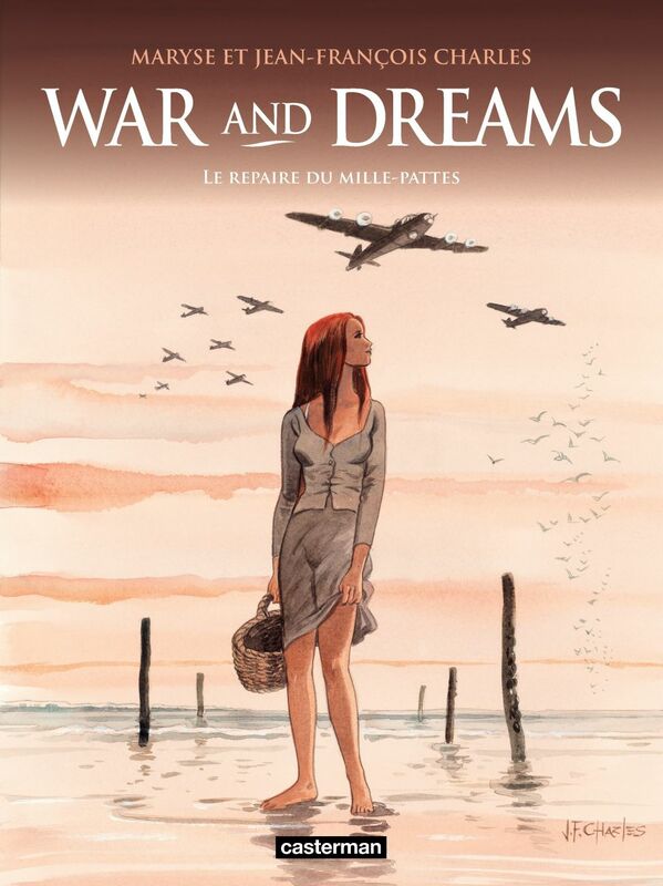 War and Dreams (Tome 3) - Le repaire du mille-pattes