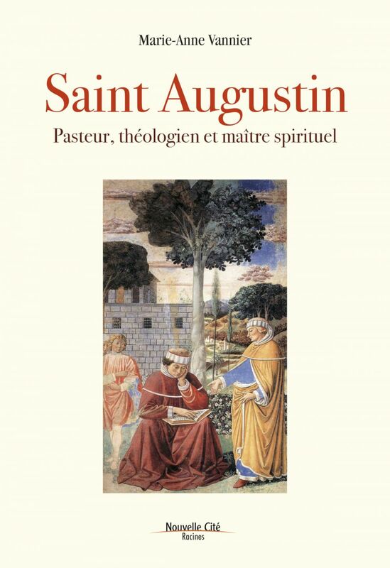 Saint Augustin Pasteur, théologien et maître spirituel