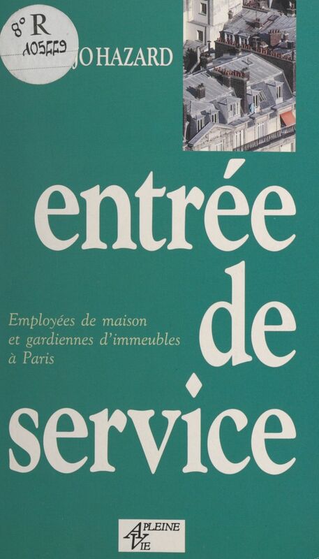 Entrée de service Employées de maison et gardiennes d'immeubles à Paris