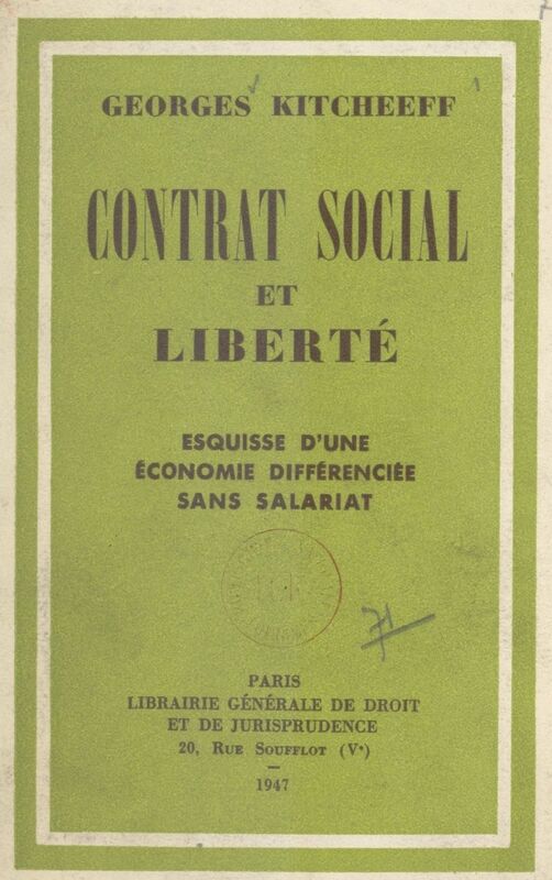 Contrat social et liberté Esquisse d'une économie différenciée sans salariat