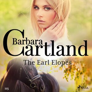 The Earl Elopes (Barbara Cartland’s Pink Collection 115)