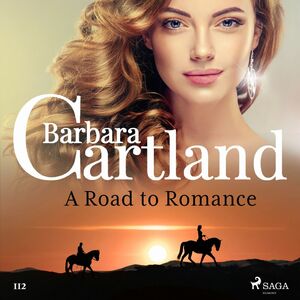A Road to Romance (Barbara Cartland’s Pink Collection 112)
